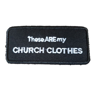 These are My Church Clothes Words Text Iron On Patch Sew on Transfer