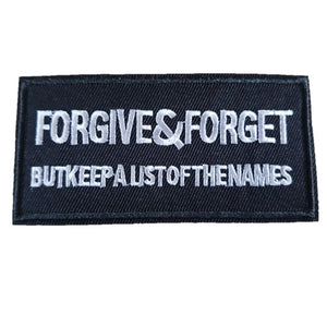 FORGIVE & FORGET but Keep a list of Names Words Slogan Motorcycle Biker Patch Iron On Patch sew on transfer